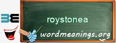 WordMeaning blackboard for roystonea